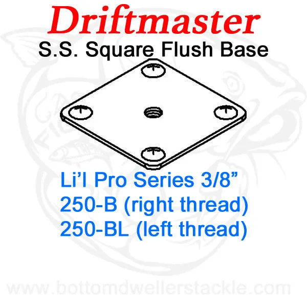 Driftmaster Li'l Pro Series Rod Holder Bases 250-B or 250-BL Stainless Square Flush