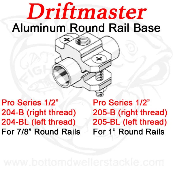 Driftmaster Pro Series Rod Holder Bases 204-B 204-BL 205-B and 205-BL Round Rail Clamp