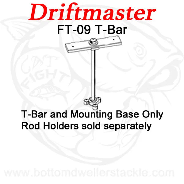 Driftmaster T-Bar FT-09 without rod holders